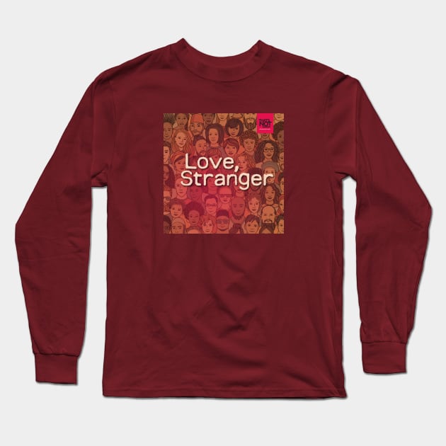 Love, Stranger Cover Long Sleeve T-Shirt by That's Not Canon Productions